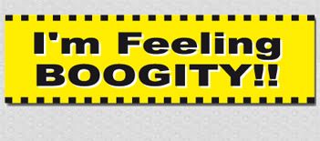 Racing Bumper Sticker - I'm Feeling Boogity